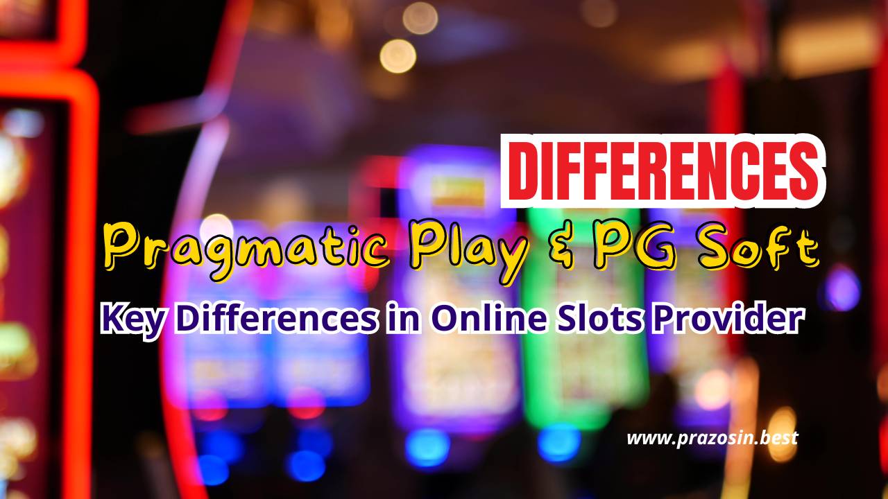 Pragmatic Play vs. PG Soft: Key Differences in Online Slots Pragmatic Play vs. PG Soft: Key Differences in Online Slots